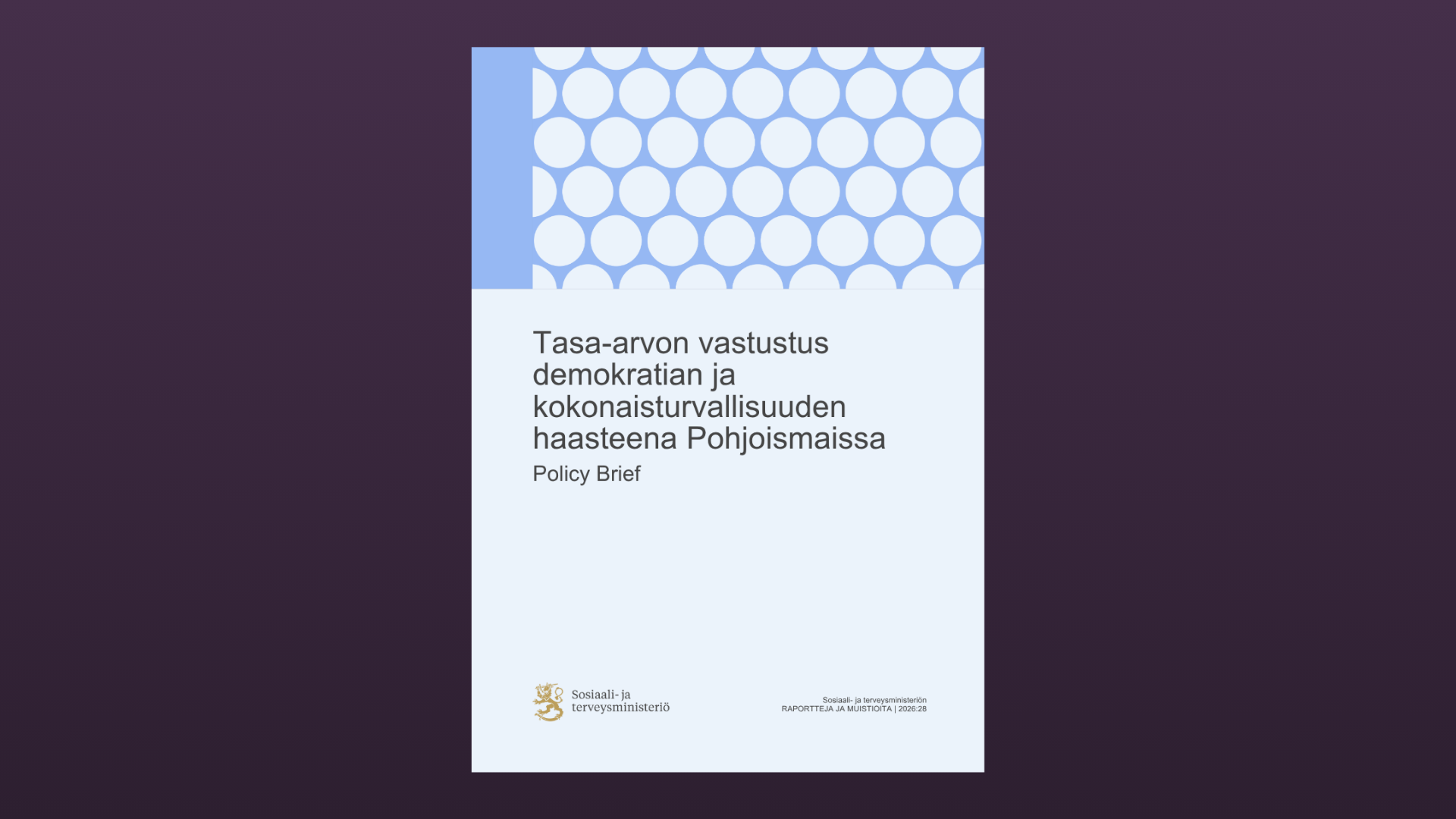 Kuva Tasa-arvon vastustus demokratian ja kokonaisturvallisuuden haasteena Pohjoismaissa -Policy Briefin kannesta